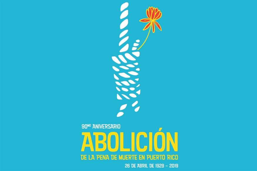 [ai] A graphic design featuring a stylized hand holding a flower against a bright blue background. The design includes the text "90Âº Aniversario AboliciÃ³n de la Pena de Muerte en Puerto Rico" with the date "26 de abril de 1929 - 2019" in yellow.